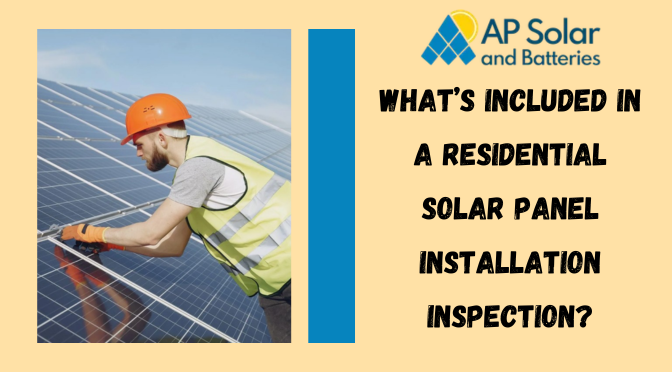 What’s Included in a Residential Solar Panel Installation Inspection?